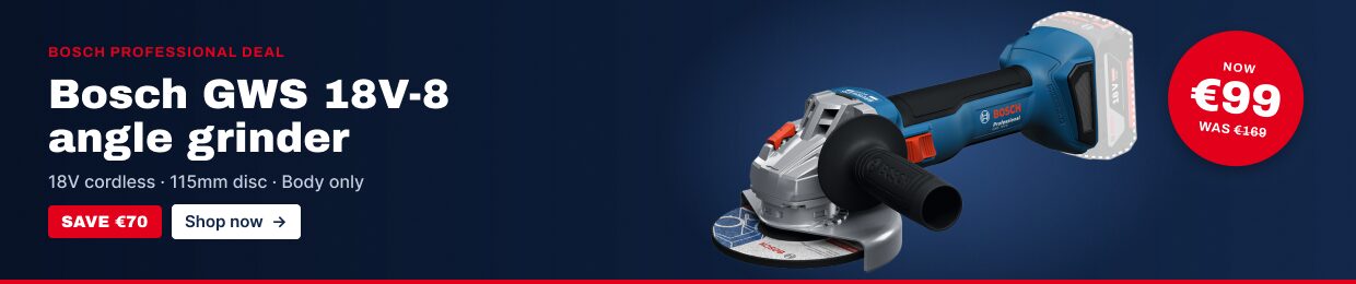 Bosch GWS 18V-8 angle grinder, now €99, was €169. Save €70. Shop now.