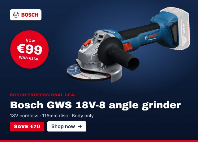 Bosch GWS 18V-8 angle grinder, now €99, was €169. Save €70. Shop now.